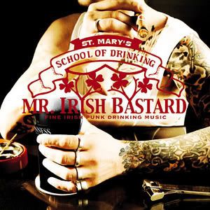 Mr. Irish Bastard - St. Mary's School Of Drinking (2006)