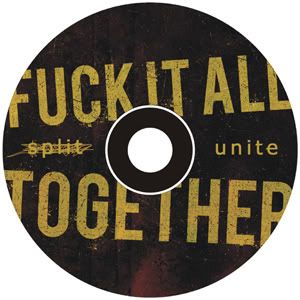 Fuck It All / Together! - Unite! [Split] (2007)