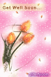 http://i192.photobucket.com/albums/z27/glitterfy_com-1/graphics/100/Get_well_soon_tulips.gif