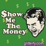 show_me_the_money.gif