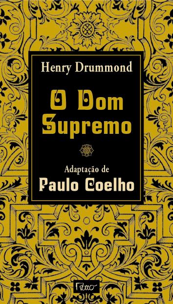 O Dom Supremo (The Gift) by Paulo Coelho