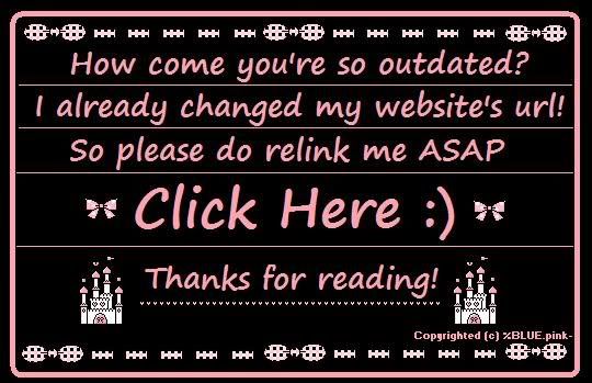 Please Click To Relink!
Thank You Very Much &
Sorry For Th Inconvenience(:

w/loves: Josephine♥